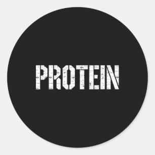 Protein Lover Humor Tee Funny Gym Weightlifting Bo Classic Round Sticker