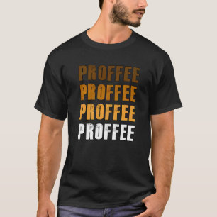 protein powder in coffee love T-Shirt