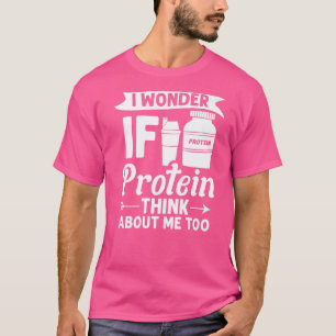 Protein Shakes Powder Whey Drinks Snacks Vegan Foo T-Shirt