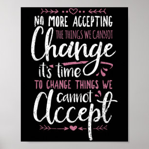 Protest Change What You Cannot Accept Black Histor Poster