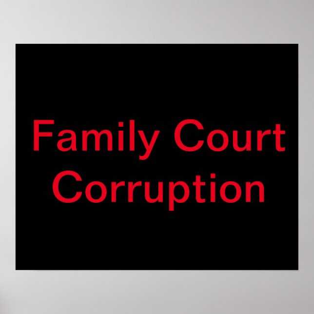 Protest Family Court Corruption Poster (Front)