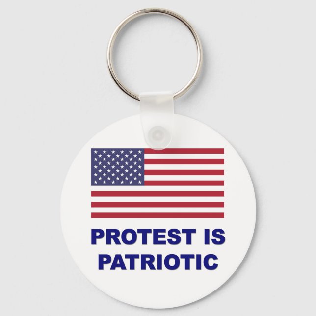 Protest is Patriotic Key Ring (Front)