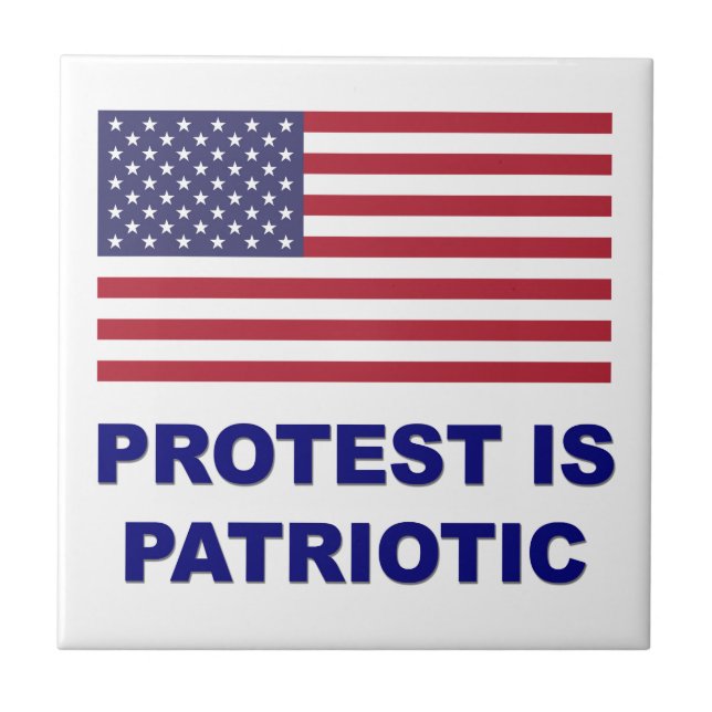 Protest is Patriotic Tile (Front)