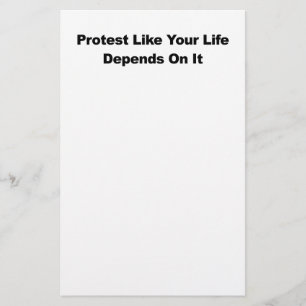 Protest Like Your Life Depends On It Stationery