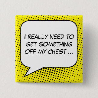 Protest Speech Bubble Your Message Template 15 Cm Square Badge
