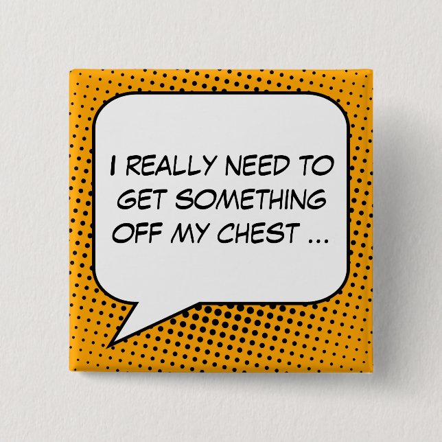 Protest Speech Bubble Your Message Template 15 Cm Square Badge (Front)