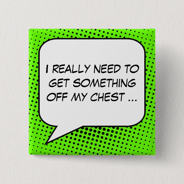 Protest Speech Bubble Your Message Template 15 Cm Square Badge (Front)