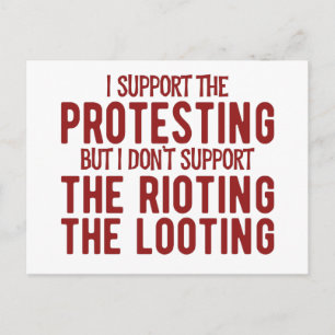 Protesting does not mean Rioting and Looting Postcard