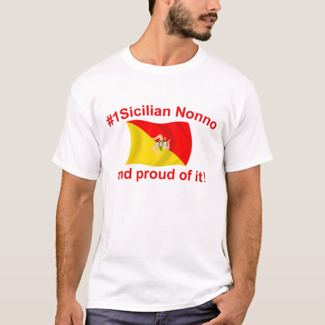 Proud #1 Sicilian Nonno T-Shirt (Front)