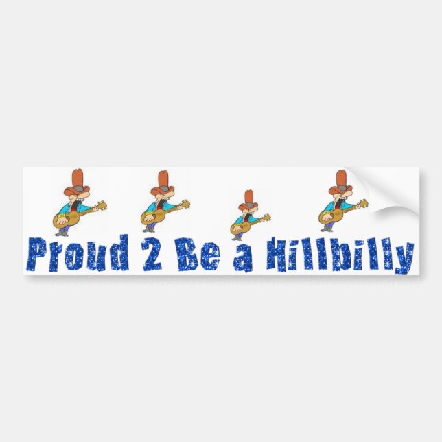 proud 2 B a hillbilly Bumper Sticker (Front)