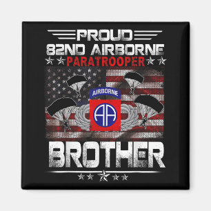 Proud 82nd Airborne Paratrooper Brother Us Flag - Magnet