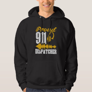 Proud 911 Dispatcher Emergency Services First Resp Hoodie