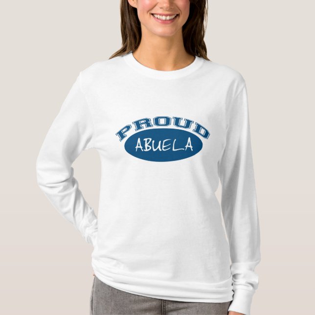 Proud Abuela (blue) - Copy T-Shirt (Front)