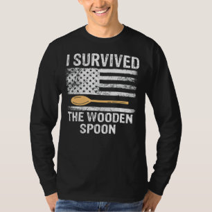Proud Adult Spoon Survivor I Survived The Wooden S T-Shirt