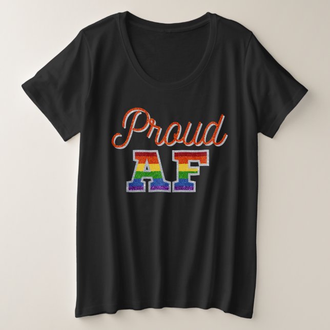 Proud AF Orange Rainbow Glitter Plus Size T-Shirt (Design Front)