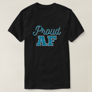 Proud AF Teal Glitter T-Shirt