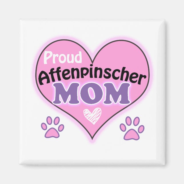 Proud Affenpinscher mum Magnet (Front)
