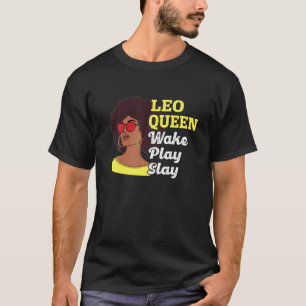 Proud Afro Leo Queen Wake Pray Slay Leo Sign T-Shirt