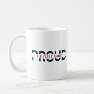 Proud Air Force Family for Men Women and Children Coffee Mug
