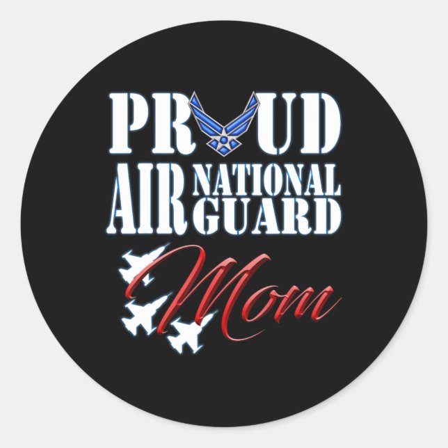 Proud Air National Guard Mum Shirt Air Force Mothe Classic Round Sticker (Front)