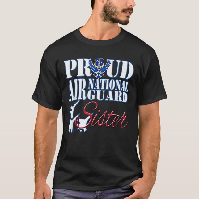 Proud Air National Guard Sister Shirt USA Air Forc (Front)