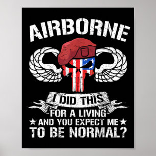 Proud Airborne I Did This For A Living Us Paratroo Poster