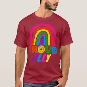 Proud Ally LGBT Rainbow Gay Pride LGBTQ Pride T-Shirt