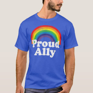Proud Ally LGBT Rainbow Gay Pride Month T-Shirt