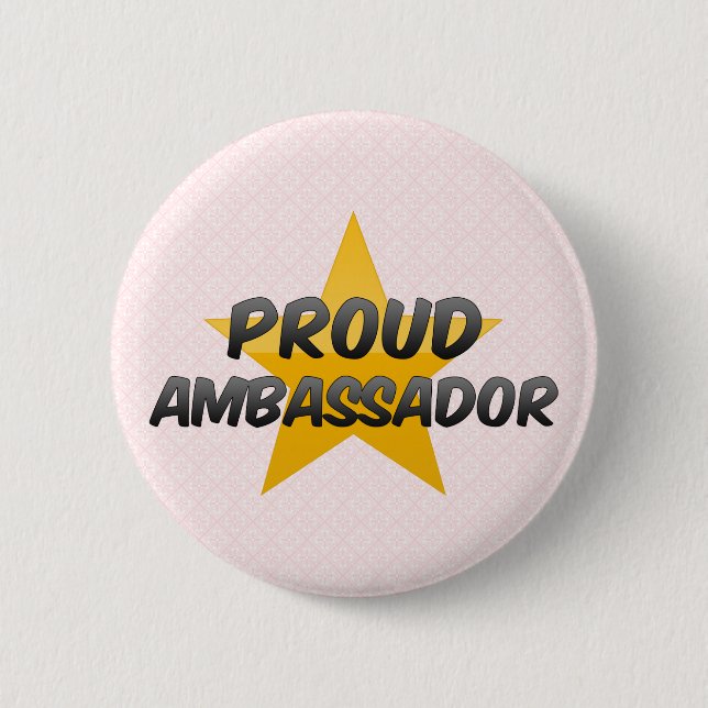 Proud Ambassador 6 Cm Round Badge (Front)