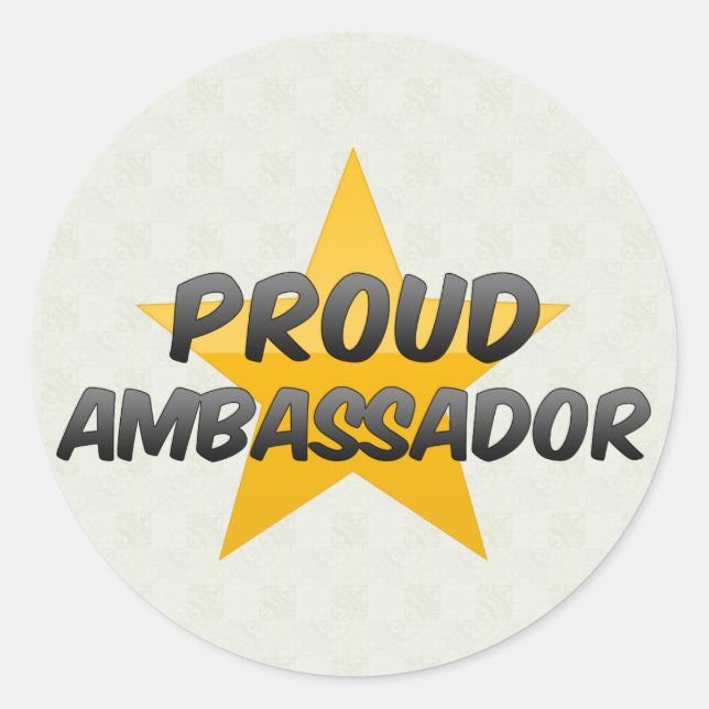 Proud Ambassador Classic Round Sticker (Front)