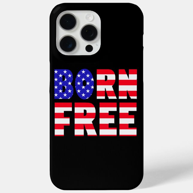 Proud American Born Free Freedom Lovers Independen Case-Mate iPhone Case (Back)
