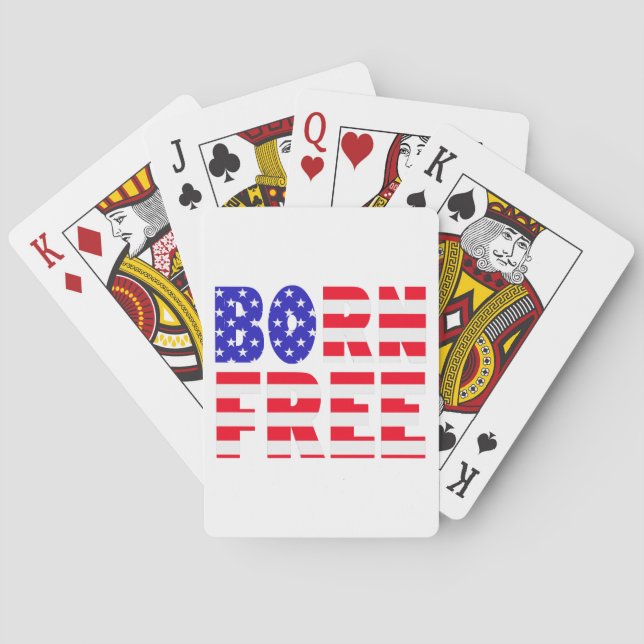 Proud American Born Free Freedom Lovers Independen Playing Cards (Back)