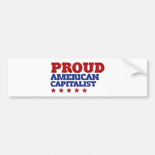 Proud American Capitalist Bumper Sticker (Front)