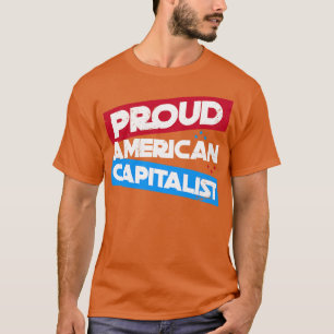 Proud American Capitalist Capitalism T-Shirt