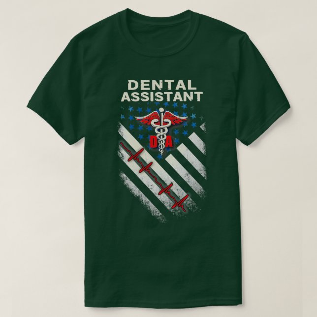 Proud American Dental Assistant T-Shirt (Design Front)