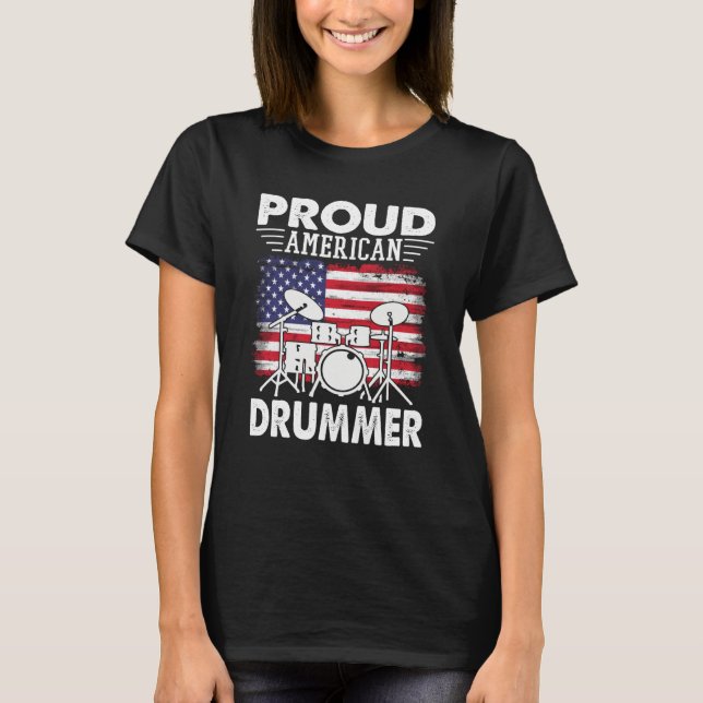Proud American Drummer US Flag Musicians And Percu T-Shirt (Front)