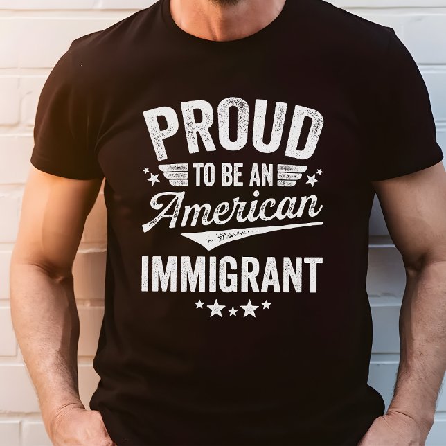 Proud American Immigrant T-Shirt (Creator Uploaded)