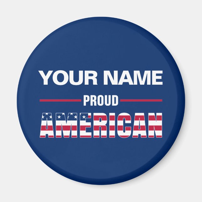 Proud American Personalised Magnet (Front)