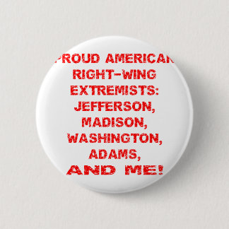 Proud American Right Wing Extremists 6 Cm Round Badge