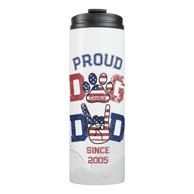 Proud American USA Pet Dog Dad Lover US Flag Thermal Tumbler (Front)