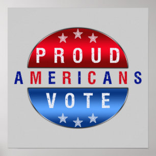 PROUD AMERICANS VOTE Poster