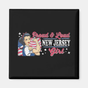 Proud &amp; Loud New Jersey Girl Proud American Wo Magnet