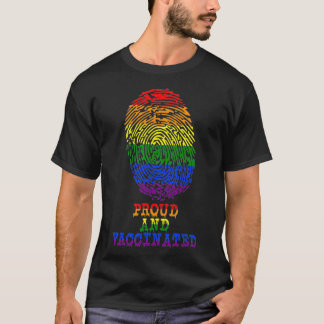 Proud and Vaccinated LGBT Stop Homophobia Happy Pr T-Shirt