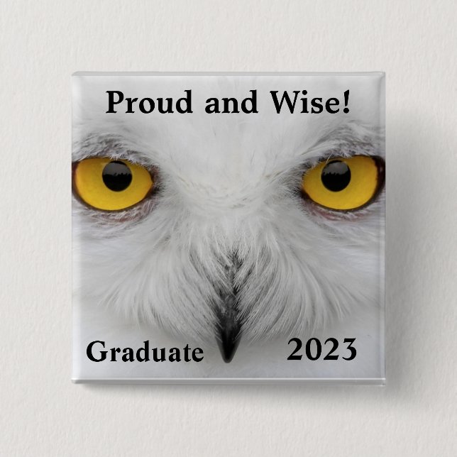 PROUD AND WISE GRADUATE button (Front)