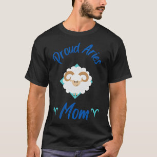 Proud Aries Mum Astrology Zodiac T-Shirt