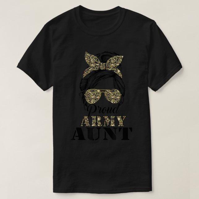 Proud Army Aunt Camouflage Messy Bun Soldier Mothe T-Shirt (Design Front)