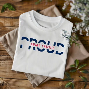 Proud Army Family for Men Women and Kids T-shirt