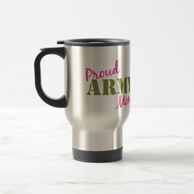 "Proud Army Mum" Travel Mug (Left)