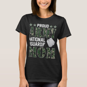 Proud Army National Guard Mum Military Family Vete T-Shirt
