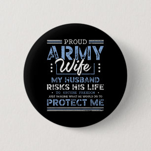 Proud Army Wife Husband Securing Freedom Soldier V 6 Cm Round Badge
